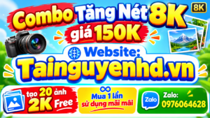 Quy Trình Tăng Nét 8K - IB Zalo Vào Nhóm Học AI
